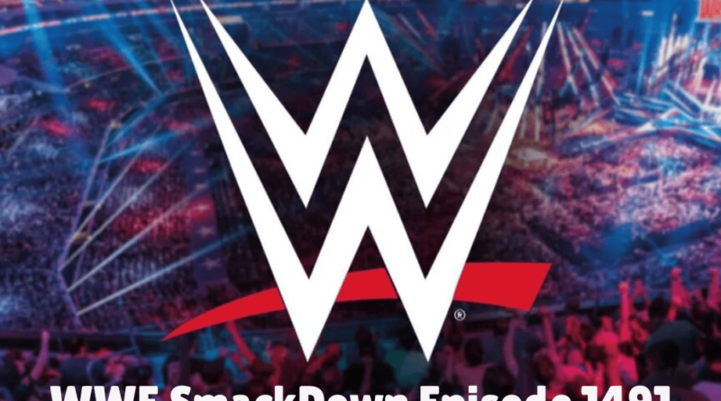 WWE SmackDown Episode 1491