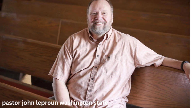 pastor john leproun washington state